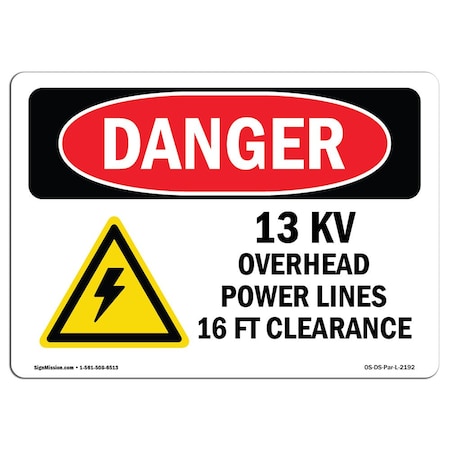Signmission Safety Sign, OSHA Danger, 5" Height, 7" Width, 13KV Overhead Power Lines 16, Landscape OS-DS-D-57-L-2192